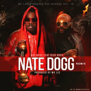 ดาวน์โหลดและฟังเพลง Nate Dogg (Mr. Lee Reprise Remix - Clean) พร้อมเนื้อเพลงจาก Big Chief