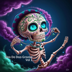 Listen to Doo Do Doo Groove Vol 1 song with lyrics from Arslan