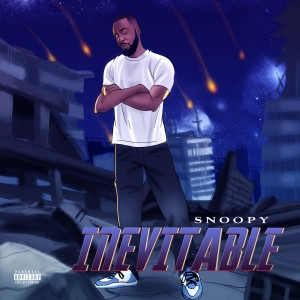 Snoopy的专辑Inevitable (Explicit)