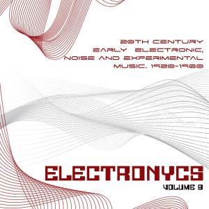 Various Artists的專輯Electronycs Vol.8, 20th Century Early Electronic, Noise and Experimental Music. 1920-1960