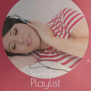 Album Sound Great Playlist from Various