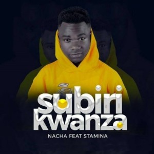 Album Subiri Kwanza from Nacha