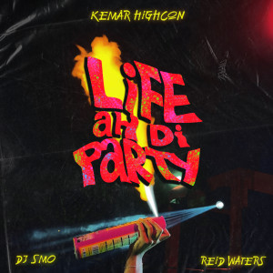 Kemar Highcon的專輯Life Ah Di Party