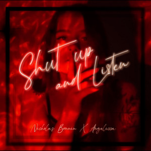 ดาวน์โหลดและฟังเพลง Shut Up and Listen (Sped Up Version|Explicit) พร้อมเนื้อเพลงจาก Nicholas Bonnin