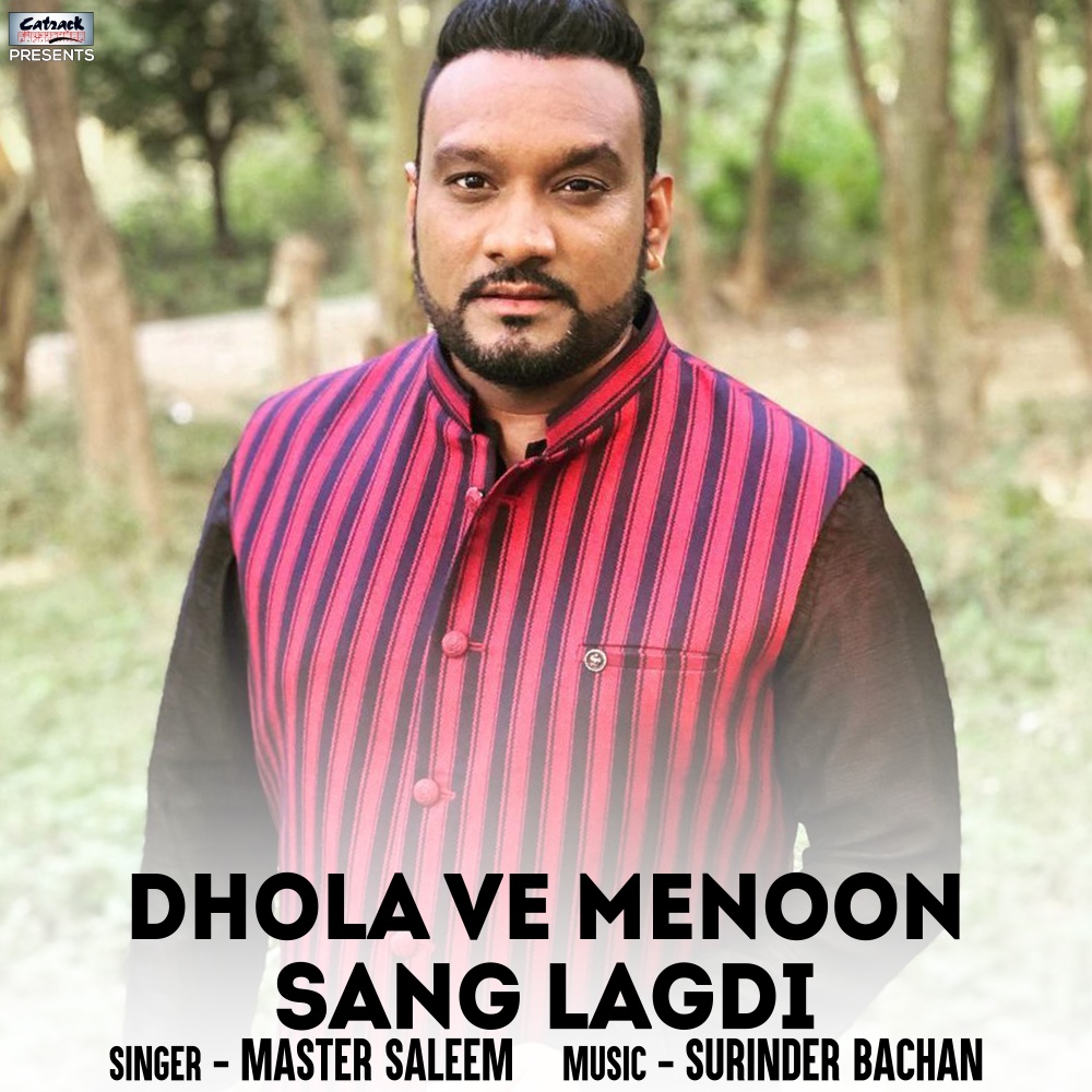 Dhola Ve Menoon Sang Lagdi