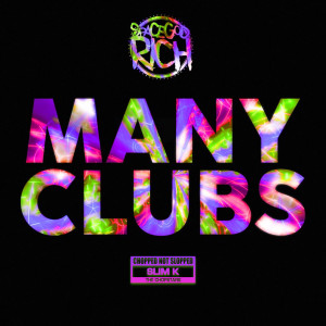 อัลบัม Many Clubs (Chopnotslop Remix) (Explicit) ศิลปิน DJ Slim K