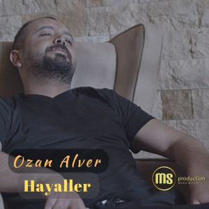 Listen to Hayaller song with lyrics from Ozan Alver