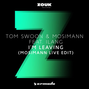 收听Tom Swoon的I'm Leaving (Mosimann Live Edit)歌词歌曲