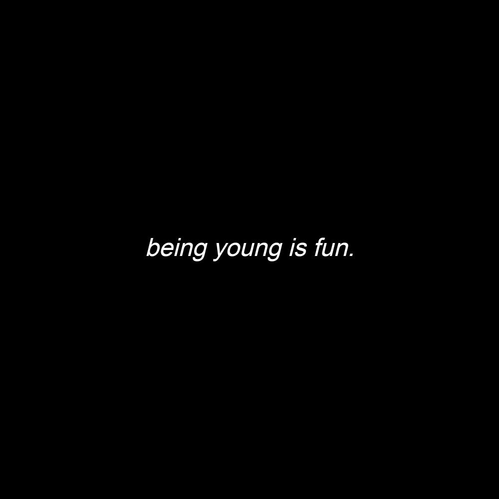 Being Young Is Fun (Sped Up)