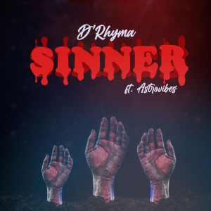 Dengarkan lagu Sinner nyanyian D'Rhyma dengan lirik