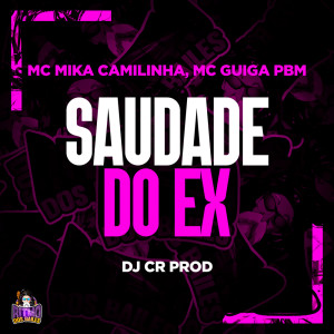 Dengarkan Saudade do Ex (Explicit) lagu dari DJ CR Prod dengan lirik