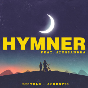 Dengarkan Bicycle (Acoustic) lagu dari Hymner dengan lirik