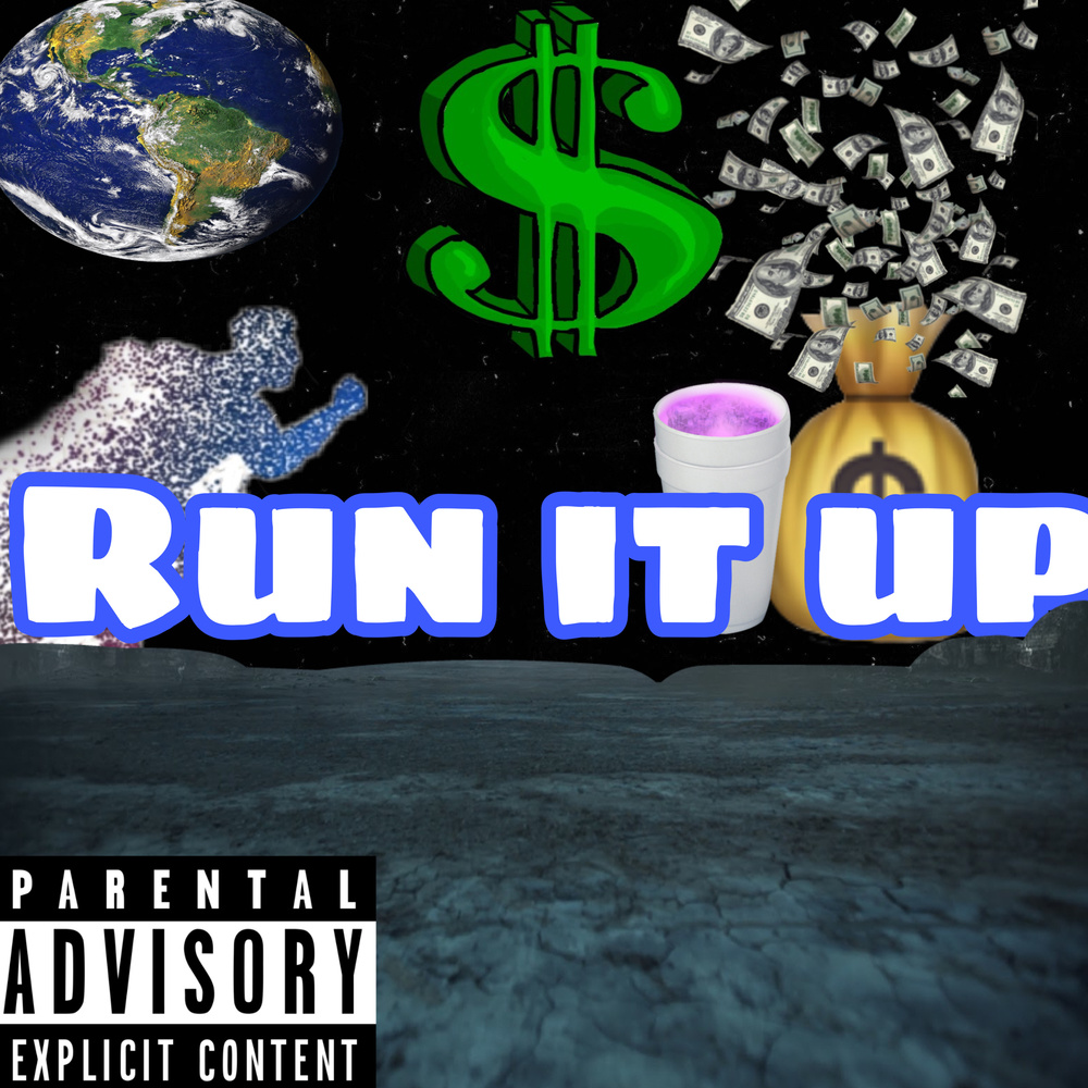 Run It Up (Explicit)