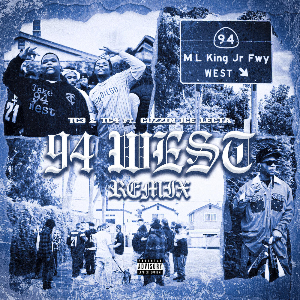 94 WEST (feat. TC4 & Cuzzin Ice Lecta) (Remix) (Explicit)