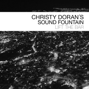 收聽Christy Doran's Sound Fountain的Next Up歌詞歌曲