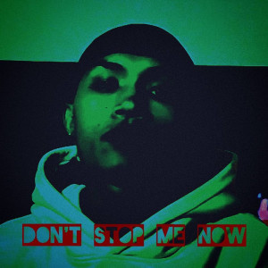 Album Don’t Stop Me Now (Explicit) from LIL YOKY