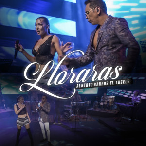 Listen to Lloraras song with lyrics from Alberto Barros