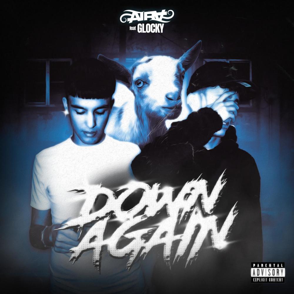 DOWN AGAIN (Explicit)