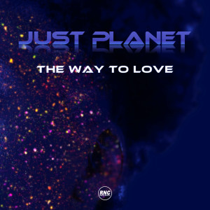 Just Planet的专辑The Way to Love