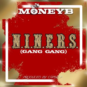 Money B的專輯N.I.N.E.R.S. (Gang Gang)