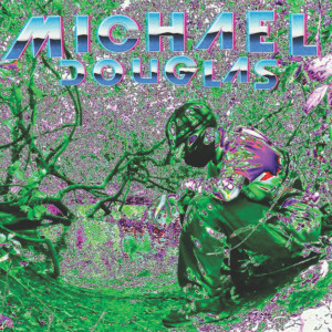 Dxdx的專輯Michael Douglas (Explicit)
