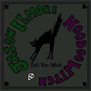 ดาวน์โหลดและฟังเพลง Good Foot พร้อมเนื้อเพลงจาก Jason Elmore & Hoodoo Witch