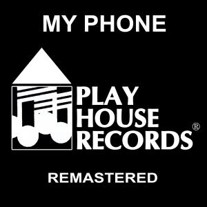 Listen to My Phone (Remastered) song with lyrics from Michael Macharello