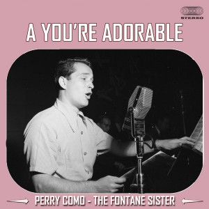 Album A You're Adorable from Perry Como