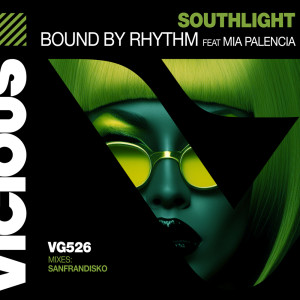 SanFranDisko的專輯Bound By Rhythm (feat. Mia Palencia) (SanFranDisko Remix)