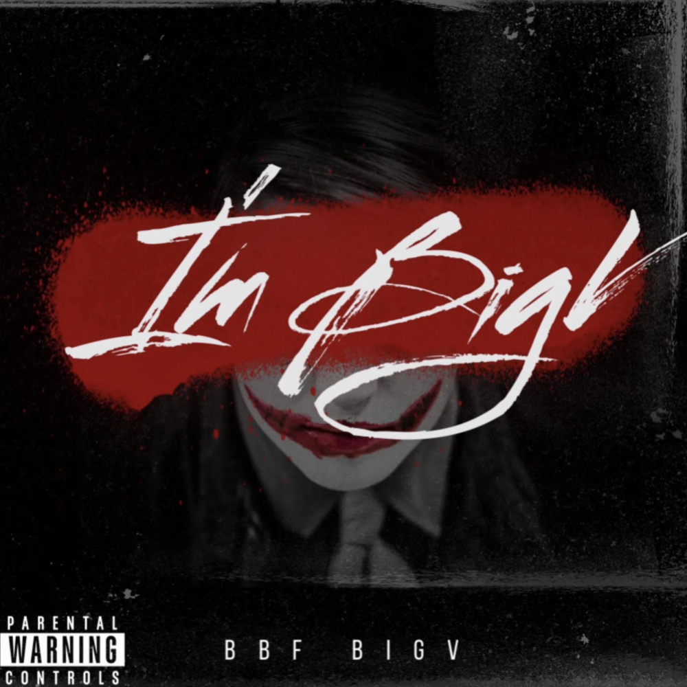 I'm BigV (Explicit)
