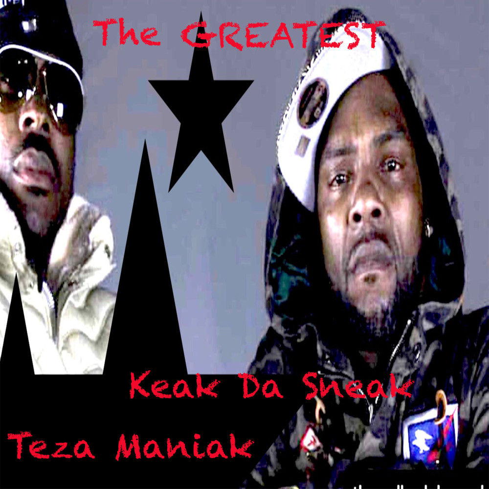 The Greatest (feat. Keak da Sneak) (Explicit)