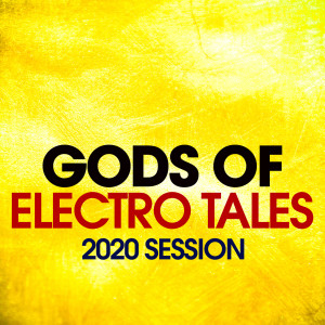 Album Gods Of Electro Tales 2020 Session from Various Artists
