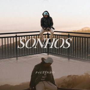 ดาวน์โหลดและฟังเพลง Sonhos พร้อมเนื้อเพลงจาก P4ULINHO