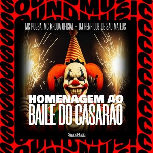 HOMENAGEM AO BAILE DO CASARÃO (Explicit) dari MC Pogba