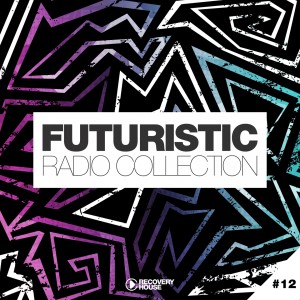 อัลบัม Futuristic Radio Collection #12 ศิลปิน Various Artists