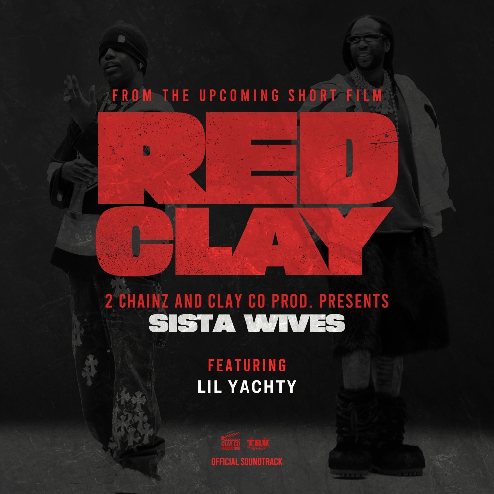 Sista Wives (from the Short Film "Red Clay"|Explicit)