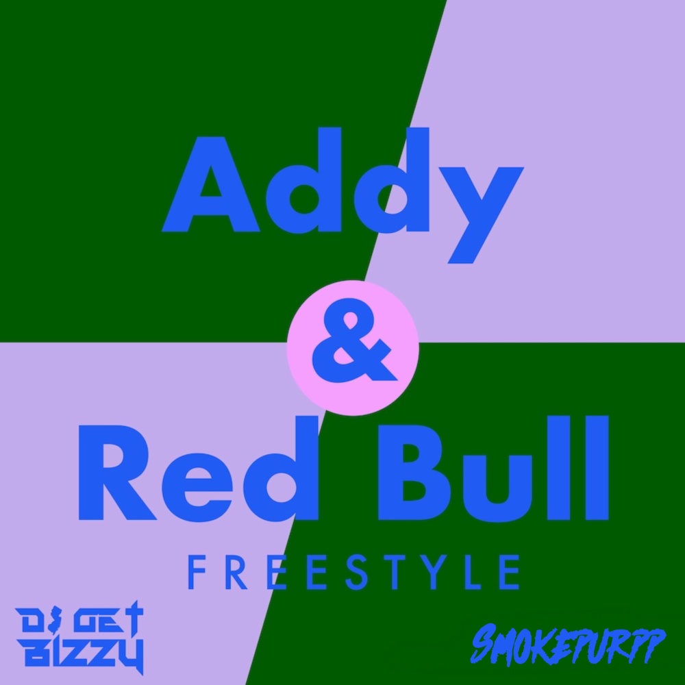 Addy and Red Bull Freestyle (Explicit)