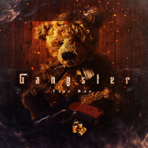Listen to Gangster song with lyrics from Tavo Man