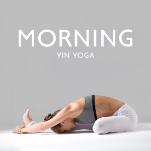 Core Power Yoga Universe的專輯Morning Yin Yoga (Stretch the Body and Calm the Mind)