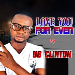Dengarkan Love You Forever lagu dari Ub Clinton dengan lirik