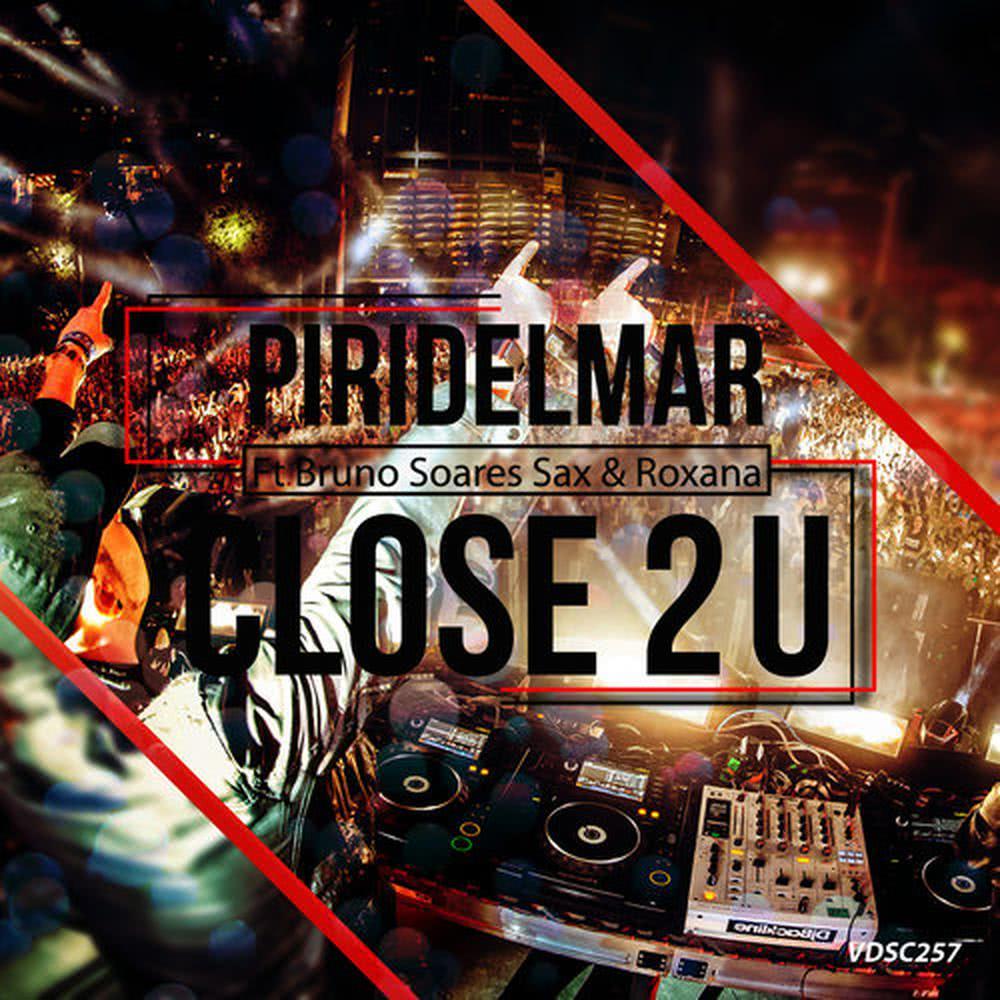 Close 2 U(Original Club Mix)