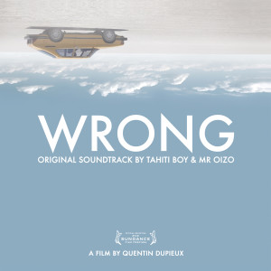 Mr. Oizo的專輯Wrong (Original Motion Picture Soundtrack)
