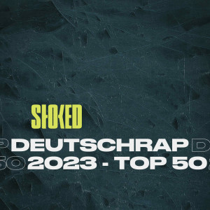 Various的專輯Deutschrap 2023: Top 50 by STOKED (Explicit)
