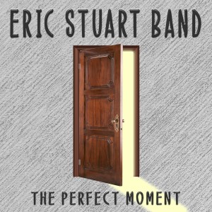 ดาวน์โหลดและฟังเพลง The Perfect Moment พร้อมเนื้อเพลงจาก Eric Stuart Band