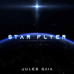 Album Star Flyer from Jules Gaia