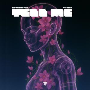 ดาวน์โหลดและฟังเพลง Tell Me พร้อมเนื้อเพลงจาก Retrohyped