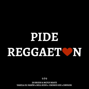 收聽Dj Krizis的Pide Reggaeton (Explicit)歌詞歌曲