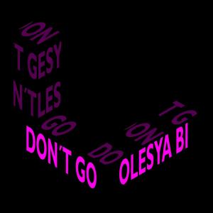 Album Don't Go from Olesya Bi