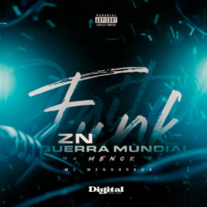 MC MENO BRAGA的專輯Zn Guerra Mundial (Explicit)