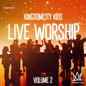 Kingdomcity Kids的專輯Kingdomcity Kids Live Worship | Volume 2